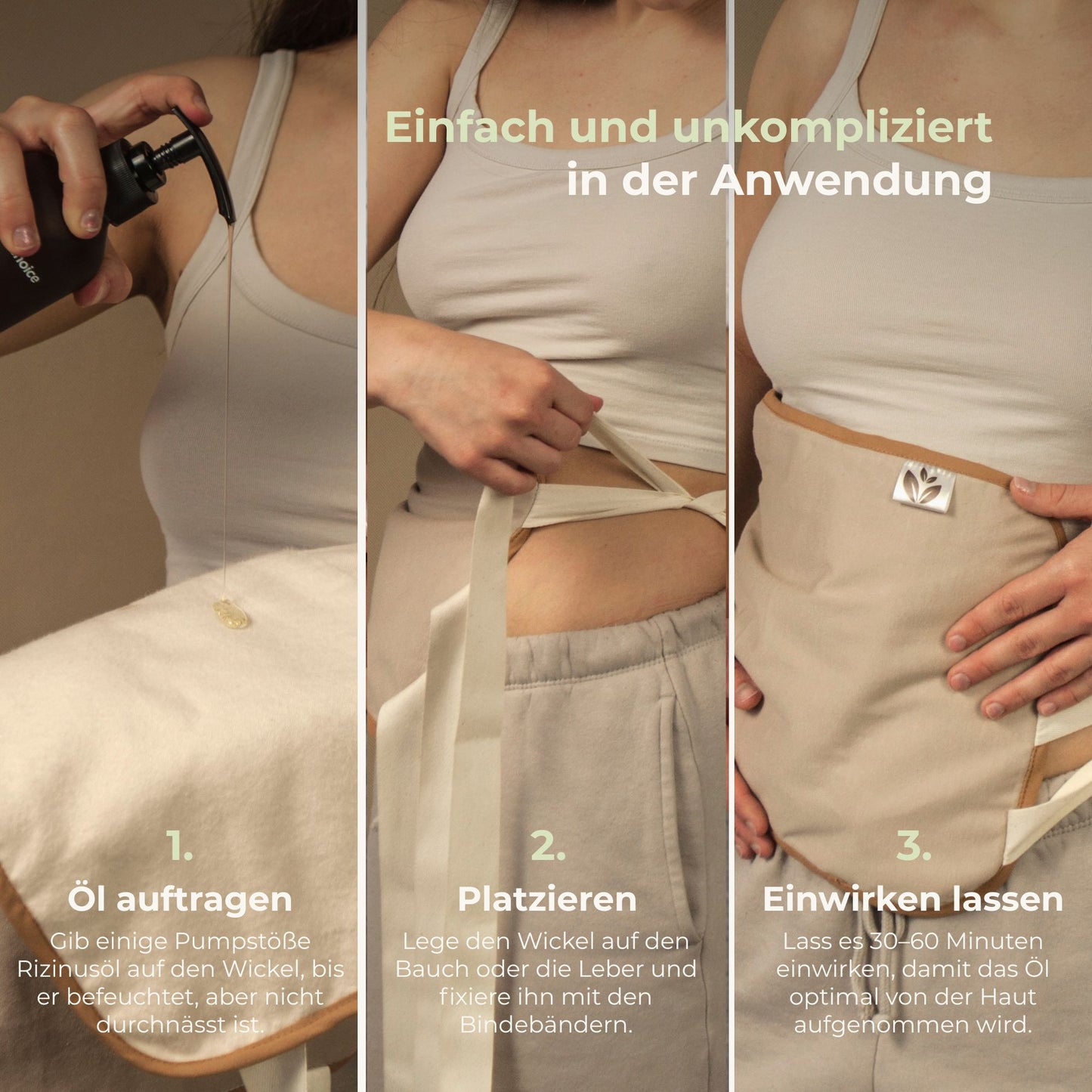 Anleitung in drei Schritten zur Anwendung des Rizinusöl-Wickels: Öl auftragen, Wickel platzieren, einwirken lassen.