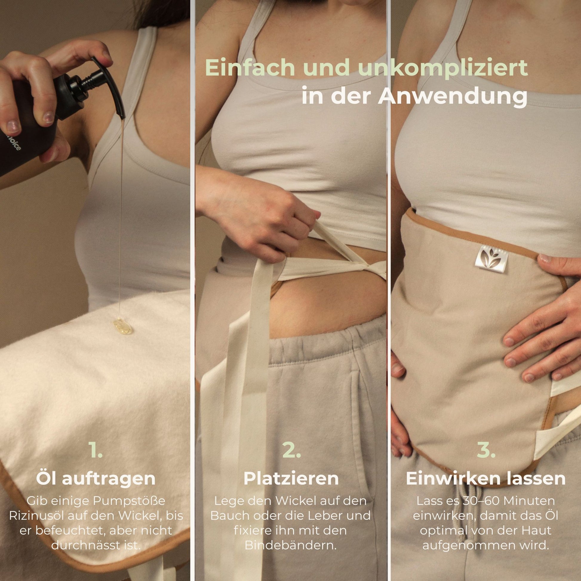 Anleitung in drei Schritten zur Anwendung des Rizinusöl-Wickels: Öl auftragen, Wickel platzieren, einwirken lassen.